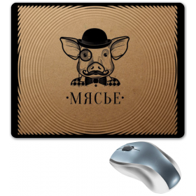 mouse_pad с принтом Месье Свин (мясьё) во Владимире,  |  | Тематика изображения на принте: 