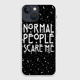Чехол для iPhone 13 mini Normal People Scare Me.: во Владимире,  |  | american horror story | games | normal people scare me | аутизм | документальный фильм об аутизме | игры | кино | люди | нормал пипл скар ми | очень странные дела | фильмы